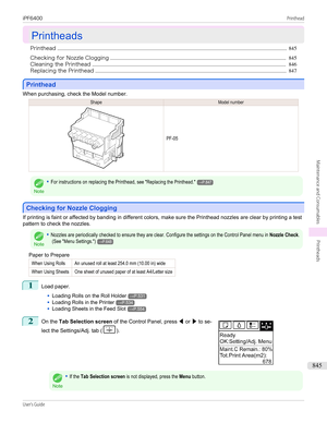 Page 845Printheads
Printheads
Printhead ................................................................................................................................................................................... 845
Checking for Nozzle Clogging ......................................................................................................................................... 845
Cleaning the Printhead...