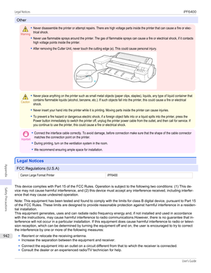 Page 942Other
Warning•Never disassemble the printer or attempt repairs. There are high voltage parts inside the printer that can cause a fire or elec-trical shock.•Never use flammable sprays around the printer. The gas of flammable sprays can cause a fire or electrical shock, if it contactshigh voltage points inside the printer.•After removing the Cutter Unit, never touch the cutting edge (a). This could cause personal injury.Caution•Never place anything on the printer such as small metal objects (paper clips,...