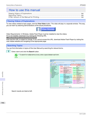 Page 946How to use this manual
How to use this manual
Viewing Videos of Explanations ...................................................................................................................................... 946
Searching Topics ................................................................................................................................................................... 946
HTML Version of the Manual for Printing...