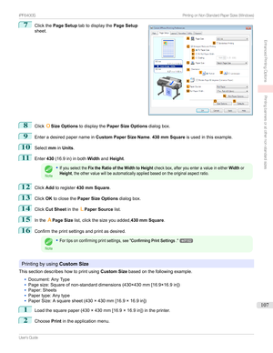 Page 1077
Clickthe Page Setup tabtodisplaythe Page Setup
sheet.8
Click OSize Options todisplaythe Paper Size Options dialogbox.
9
Enteradesiredpapernamein Custom Paper Size Name.430 mm Square isusedinthisexample.
10
SelectmminUnits .
11
Enter 430(16.9in)inboth WidthandHeight .
Note
