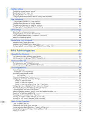 Page 12NetworkSetting
NetWareSettings681
ConfiguringNetWareNetworkSettings .................................................................................................................. 681
SpecifyingthePrinter'sFrameType ........................................................................................................................ 681
SpecifyingNetWarePrintServices...