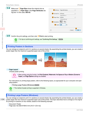 Page 12414
Makesure CPage Size showstheoriginalsizeas
specifiedin CPaper Size inthePage Attributes dia-
logbox—inthiscase, ISO A3.15
Confirmtheprintsettings,andthenclick M
Print tostartprinting.
Note
