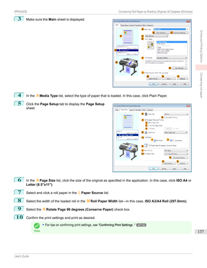 Page 1373
Makesurethe Mainsheetisdisplayed.4
Inthe AMedia Type list,selectthetypeofpaperthatisloaded.Inthiscase,clickPlainPaper.
5

Clickthe Page Setup tabtodisplaythe Page Setup
sheet.
6
Inthe APage Size list,clickthesizeoftheoriginalasspecifiedintheapplication.Inthiscase,click ISO A4or
Letter (8.5"x11") .
7
Selectandclickarollpaperinthe LPaper Source list.
8
Selectthewidthoftheloadedrollinthe MRoll Paper Width list—inthiscase,...