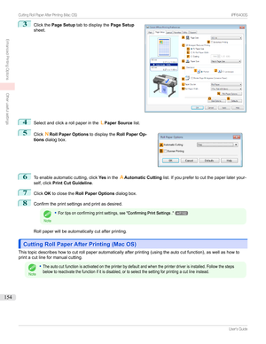 Page 1543
Clickthe Page Setup tabtodisplaythe Page Setup
sheet.4
Selectandclickarollpaperinthe LPaper Source list.
5

Click NRoll Paper Options todisplaytheRoll Paper Op-
tions dialogbox.
6
Toenableautomaticcutting,click Yesinthe AAutomatic Cutting list.Ifyouprefertocutthepaperlateryour-
self,click Print Cut Guideline .
7
ClickOKtoclosethe Roll Paper Options dialogbox.
8
Confirmtheprintsettingsandprintasdesired.
Note
