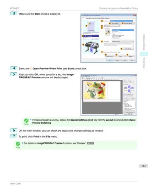 Page 1633
Makesurethe Mainsheetisdisplayed.4
Selectthe LOpen Preview When Print Job Starts checkbox.
5

Afteryouclick OK,whenyouprintajob,the image-
PROGRAF Preview windowwillbedisplayed.
Note
