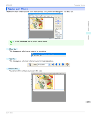 Page 195Preview Main WindowPreview Main Window
ThePreviewmainwindowconsistsofthemenuandtoolbars,previewanddialogareaandstatusbar.
Note
