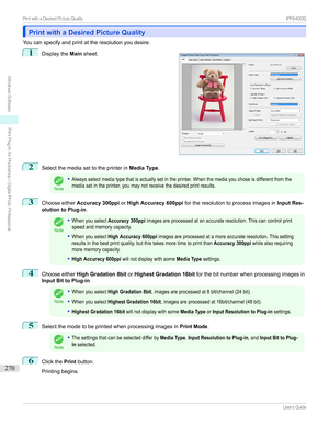 Page 270Print with a Desired Picture QualityPrint with a Desired Picture Quality
Youcanspecifyandprintattheresolutionyoudesire.
1

Displaythe Mainsheet.
2
Selectthemediasettotheprinterin Media Type.
Note
