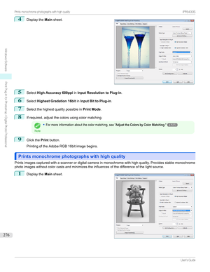 Page 2764
Displaythe Mainsheet.5
Select High Accuracy 600ppi inInput Resolution to Plug-in .
6
SelectHighest Gradation 16bit inInput Bit to Plug-in .
7
Selectthehighestqualitypossiblein Print Mode.
8
Ifrequired,adjustthecolorsusingcolormatching.
Note
