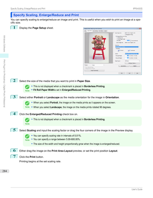 Page 284Specify Scaling, Enlarge/Reduce and PrintSpecify Scaling, Enlarge/Reduce and Print
Youcanspecifyscalingtoenlarge/reduceanimageandprint.Thisisusefulwhenyouwishtoprintanimageataspe-
cificsize.
1

Displaythe Page Setup sheet.
2
Selectthesizeofthemediathatyouwanttoprintin Paper Size.
Note
