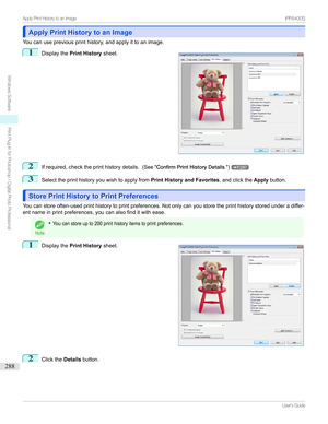 Page 288Apply Print History to an ImageApply Print History to an Image
Youcanusepreviousprinthistory,andapplyittoanimage.
1

Displaythe Print History sheet.
2
Ifrequired,checktheprinthistorydetails. (See"ConfirmPrintHistoryDetails .")