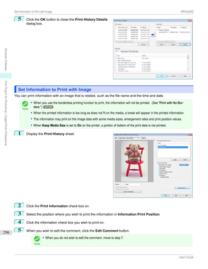 Page 2965
Clickthe OKbuttontoclosethe Print History Details
dialogbox.
Set Information to Print with ImageSet Information to Print with Image
Youcanprintinformationwithanimagethatisrelated,suchasthefilenameandthetimeanddate.
Note
