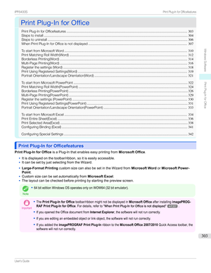 Page 303PrintPlug-InforOfficePrintPlug-InforOffice
PrintPlug-InforOfficefeatures ..............................................................................................................................303
Stepstoinstall ...................................................................................................................................................... 304
Stepstouninstall...