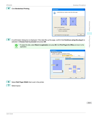 Page 3154
Click Borderless Printing .5
Aconfirmationdialogboxisdisplayed.Ifthedatafillsupthepage,confirmthat Continue using the plug-inis
selectedin Choose how to proceed andpressOK.
Note
