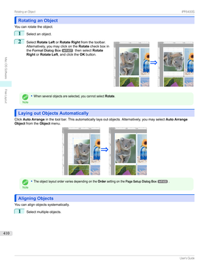 Page 410Rotating an ObjectRotating an Object
Youcanrotatetheobject.
1
Selectanobject.
2

Select Rotate Left orRotate Right fromthetoolbar.
Alternatively,youmayclickonthe Rotatecheckboxin
the FormatDialogBox
