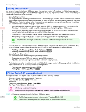 Page 42Printing from PhotoshopPrinting from Photoshop
YoucanprintimagesintheAdobeRGBcolorspacethatyouhavecreatedinPhotoshop,theAdobeSystemsphoto
retouchingapplication.UsingthededicatedPhotoshopprinterdriverplug-in(providedwiththeprinter)makesiteasyto
printAdobeRGBimagesmoreattractively.
