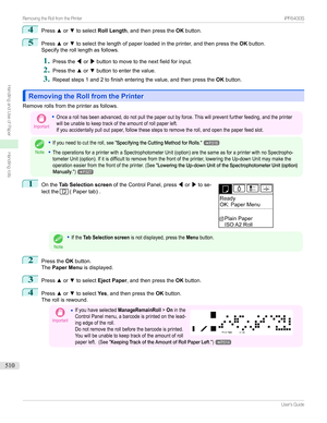 Page 5104
Pressxor ztoselect Roll Length ,andthenpressthe OKbutton.
5
Press xor ztoselectthelengthofpaperloadedintheprinter,andthenpressthe OKbutton.
Specifytherolllengthasfollows.
1
Pressthe /