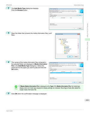 Page 5532
The Add Media Type dialogboxdisplays.
Clickthe Browsebutton.3

Openthefolderthatcontainsthemediainformationfiles(.amf
files).
4

Thenamesofthemediainformationfilescontainedin
theselectedfolderaredisplayedin Media Information
File inthe Add Media Type dialogbox.Selectthe
checkboxforthepaperyouwanttoaddandclickthe
OK button.
Note
