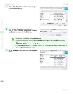 Page 5862
Inthe Media Type list,selectthenametochange.
Clickthe Renamebutton.3

The Rename Media dialogboxisdisplayed.
Editthenamesin Name in Printer Driver andName
on Control Panel andclicktheOKbutton.
Note
