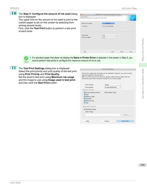 Page 59910
The Step 5: Configure the amount of ink used dialog
boxisdisplayed.
Theupperlimitontheamountofinkusedtoprinttothe
custompaperissetonthisscreenbyselectingfrom
amongseverallevels.
First,clickthe Test Printbuttontoperformatestprint
ofeachlevel.Note
