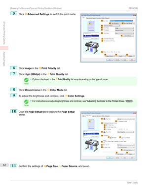 Page 625
Click DAdvanced Settings toswitchtheprintmode.6
ClickImage inthe EPrint Priority list.
7
ClickHigh (600dpi) intheFPrint Quality list.
Note
