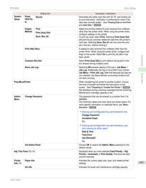 Page 641SettingItemDescription,InstructionsSystemSetupEraseHDD Da-taSecureOverwritestheentireharddiskwith00,FF,andrandomda-ta(onetimeeach).Verificationisperformedtocheckifthedatawascorrectlywritten.(See"ErasingDataonthePrint-er'sHardDisk.")