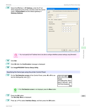 Page 6835
Selectthe IPv4tab.In IP Address ,entertheIPad-
dressassignedtotheprinter,andthenenterthesubnet maskin Subnet Mask andthedefaultgatewayin
Gateway Address .Important
