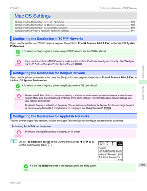 Page 689MacOSSettingsMacOSSettings
ConfiguringtheDestinationinTCP/IPNetworks ..................................................................................................689
ConfiguringtheDestinationforBonjourNetwork ................................................................................................. 689
ConfiguringtheDestinationforAppleTalkNetworks ............................................................................................. 689...