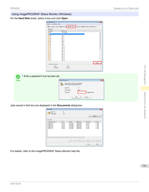 Page 751UsingimagePROGRAFStatusMonitor(Windows)
Onthe Hard Disk sheet,selectaboxandclick Open.
Note
