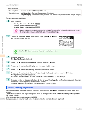 Page 772ItemstoPrepareWhenUsingRollsAnunusedrollatleast254.0mm(10.00in)wideWhenUsingSheetsAuto(GenuinePpr):Onesheetofunusedpaper,A4/LettersizeAuto(OtherPaper):TwosheetsofunusedpaperofatleastA4/Lettersize(oronesheetwhenusingA2orlarger)
Performadjustmentasfollows.
1
Loadthepaper.
