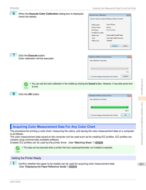 Page 8316
Whenthe Execute Color Calibration dialogboxisdisplayed,
checkthedetails.7

Clickthe Executebutton.
Colorcalibrationwillbeexecuted.
Note
