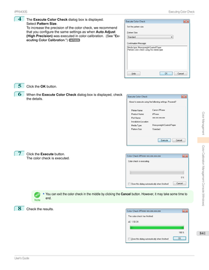 Page 8414
The Execute Color Check dialogboxisdisplayed.
Select Pattern Size .
Toincreasetheprecisionofthecolorcheck,werecommend thatyouconfigurethesamesettingsaswhen Auto Adjust
(High Precision) wasexecutedincolorcalibration. (See"Ex-
ecutingColorCalibration .")
