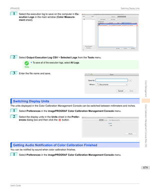 Page 8791
Selecttheexecutionlogtosaveonthecomputerin Ex-
ecution Logs inthemainwindow( Color Measure-
ment sheet).2
Select Output Execution Log CSV
>Selected Logs fromtheToolsmenu.
Note
