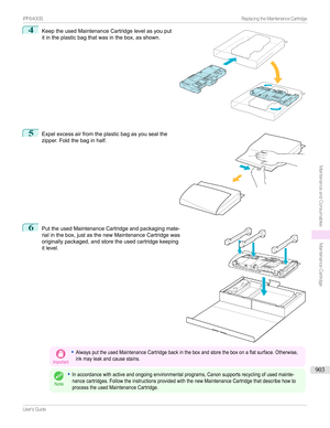 Page 9034
KeeptheusedMaintenanceCartridgelevelasyouput
itintheplasticbagthatwasinthebox,asshown.5

Expelexcessairfromtheplasticbagasyousealthe
zipper.Foldthebaginhalf.
6

PuttheusedMaintenanceCartridgeandpackagingmate-
rialinthebox,justasthenewMaintenanceCartridgewas originallypackaged,andstoretheusedcartridgekeepingitlevel.
Important
