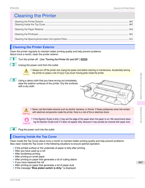 Page 907CleaningthePrinterCleaningthePrinter
CleaningthePrinterExterior .................................................................................................................................907
CleaningInsidetheTopCover .............................................................................................................................. 907
CleaningthePaperRetainer...