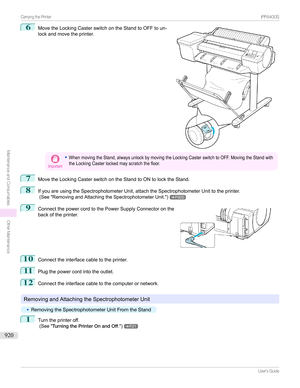 Page 9206
MovetheLockingCasterswitchontheStandtoOFFtoun-
lockandmovetheprinter.Important
