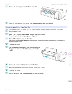 Page 9492
RemovethejammedpaperfromthePaperFeedSlot.3
AttachtheRollFeedUnittotheprinter. (See"InstallingtheRollFeedUnit .")