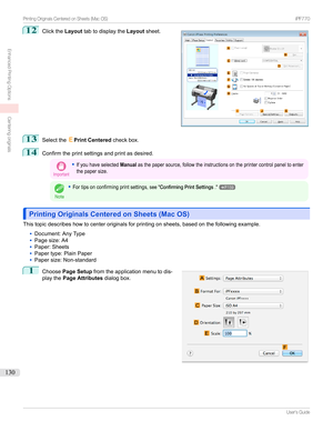 Page 13012
Clickthe Layouttabtodisplaythe Layoutsheet.13
Selectthe EPrint Centered checkbox.
14
Confirmtheprintsettingsandprintasdesired.
Important
