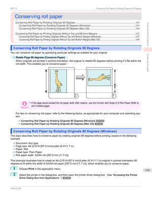 Page 133ConservingrollpaperConservingrollpaper
ConservingRollPaperbyRotatingOriginals90Degrees ......................................................................................133
ConservingRollPaperbyRotatingOriginals90Degrees(Windows) ................................................................ 133
ConservingRollPaperbyRotatingOriginals90Degrees(MacOS) .................................................................. 134...