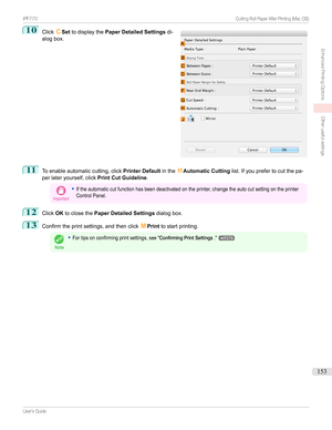 Page 15310
Click CSet todisplaythe Paper Detailed Settings di-
alogbox.11
Toenableautomaticcutting,click Printer DefaultintheHAutomatic Cutting list.Ifyouprefertocutthepa-
perlateryourself,click Print Cut Guideline.
Important
