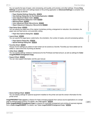 Page 157Youcanspecifythetypeofpaper,colorprocessing,printquality,printpreview,andothersettings.ChooseEasy
Settings tospecifybasicprintsettingsbasedontheprintingapplicationor Advanced Settingstocompletemore
detailedsettingsasdesired.