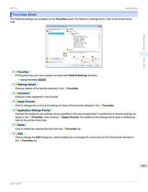 Page 183Favorites SheetFavorites Sheet
Thefollowingsettingsareavailableonthe Favoritessheet.Fordetailsonsettingsitems,refertotheprinterdriver
help.
