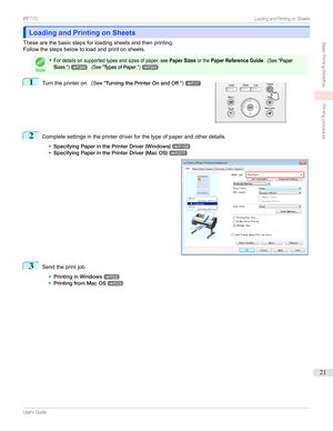 Page 21Loading and Printing on SheetsLoading and Printing on Sheets
Thesearethebasicstepsforloadingsheetsandthenprinting. Followthestepsbelowtoloadandprintonsheets.
Note
