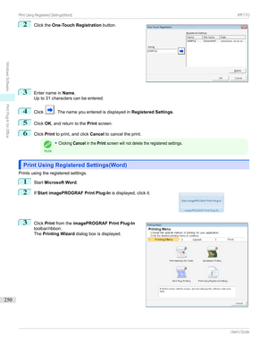 Page 2502
Clickthe One-Touch Registration button.3
EnternameinName.
Upto31characterscanbeentered.
4
Click.Thenameyouenteredisdisplayedin Registered Settings.
5
ClickOK,andreturntothe Printscreen.
6
Click Printtoprint,andclick Canceltocanceltheprint.
Note
