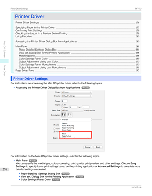 Page 276PrinterDriverPrinterDriver
PrinterDriverSettings ..........................................................................................................................................276
SpecifyingPaperinthePrinterDriver ................................................................................................................... 277
ConfirmingPrintSettings...