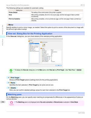 Page 286Thefollowingsettingsareavailableforautomaticcutting.SettingItemDetailsPrinter DefaultThesettingofthecontrolpaneloftheprinterisapplied.NoneAfterprintingcompletes,therollisnotcutperpage,andthenextpageofdataisprintedsuccessively.Print Cut GuidelineAfterprintingcompletes,alineisprintedperpage,andthenextpageofdataisprintedsuc-cessively.
JMirror...