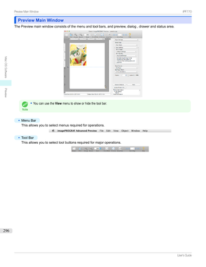 Page 296Preview Main WindowPreview Main Window
ThePreviewmainwindowconsistsofthemenuandtoolbars,andpreview,dialog,drawerandstatusarea.
Note
