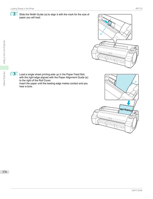 Page 3762
SlidetheWidthGuide(a)toalignitwiththemarkforthesizeof
paperyouwillload.3

Loadasinglesheetprinting-sideupinthePaperFeedSlot,
withtherightedgealignedwiththePaperAlignmentGuide(a)
totherightoftheRollCover.
Insertthepaperuntiltheleadingedgemakescontactandyou
hearatone.

...