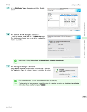 Page 4235
Inthe Edit Media Types dialogbox,clickthe Update
button.6

The Confirm Update dialogboxisdisplayed.
ConfigureUpdateTargetandclickthe Executebutton.
Theprintercontrolpanelandprinterdrivermediainfor-
mationisupdated.
Note
