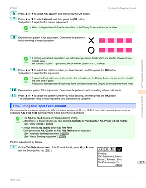 Page 5376
Pressxor ztoselect Adj. Quality ,andthenpressthe OKbutton.
7
Press xor ztoselect Manual,andthenpressthe OKbutton.
TestpatternAisprintedformanualadjustment.
Note
