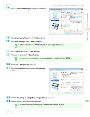 Page 595
Click DAdvanced Settings toswitchtheprintmode.6
ClickLine Drawing/Text intheEPrint Priority list.
7
ClickHigh (1200dpi) intheFPrint Quality list.
Note
